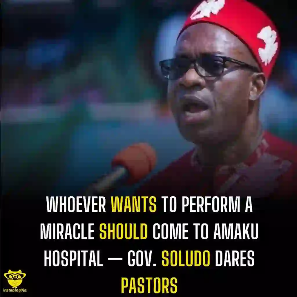 Soludo Challenges Miracle Claims, Dares Faith Healers to Prove Powers at Amaku Hospital