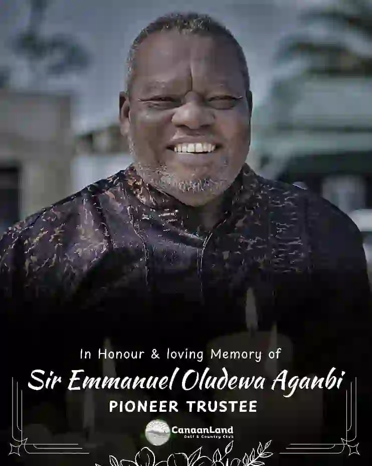 EMMANUEL TUNDE AGANBI, CANAAN LAND GOLF COURSE AND COUNTRY CLUB BOT MEMBER, DIES AT 74